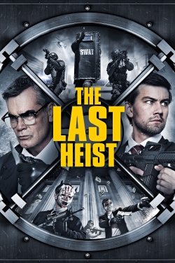 Watch Free The Last Heist Movies HD Online Soap2Day Site