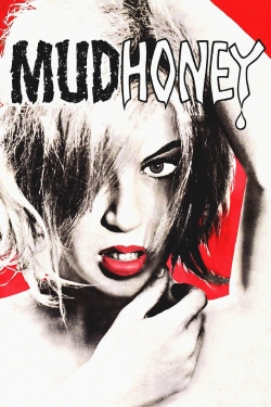 Watch Free Mudhoney Movies HD Online Soap2Day Site