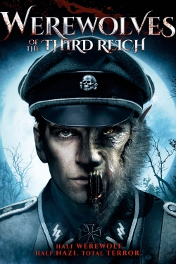 Watch Free Werewolves of the Third Reich Movies HD Online Soap2Day Site