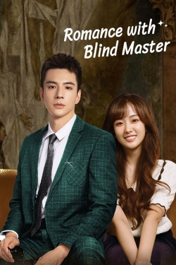 Watch Free Romance With Blind Master Movies HD Online Soap2Day Site