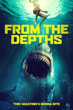 Watch Free From the Depths Movies HD Online Soap2Day Site