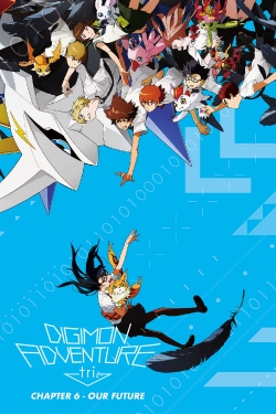 Watch Free Digimon Adventure Tri. - Chapter 6: Future Movies HD Online Soap2Day Site