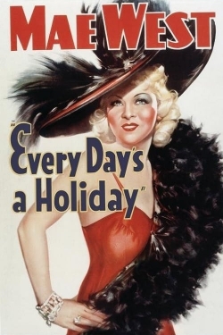 Watch Free Every Day's a Holiday Movies HD Online Soap2Day Site