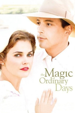 Watch Free The Magic of Ordinary Days Movies HD Online Soap2Day Site