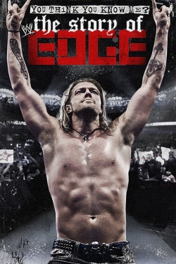 Watch Free WWE: You Think You Know Me? The Story of Edge Movies HD Online Soap2Day Site