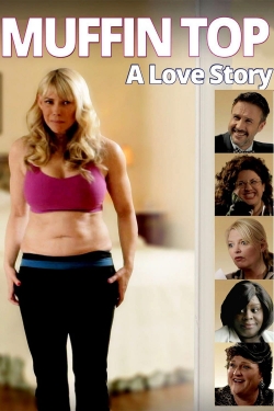 Watch Free Muffin Top: A Love Story Movies HD Online Soap2Day Site