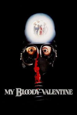 Watch Free My Bloody Valentine Movies HD Online Soap2Day Site