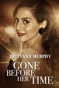 Watch Free Gone Before Her Time: Brittany Murphy Movies HD Online Soap2Day Site