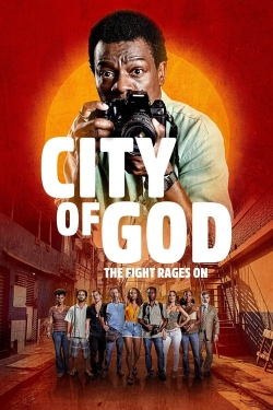 Watch Free City of God: The Fight Rages On Movies HD Online Soap2Day Site