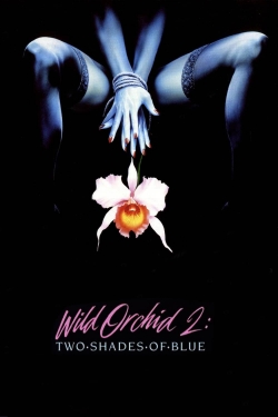 Watch Free Wild Orchid II: Two Shades of Blue Movies HD Online Soap2Day Site