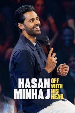 Watch Free Hasan Minhaj: Off with His Head Movies HD Online Soap2Day Site