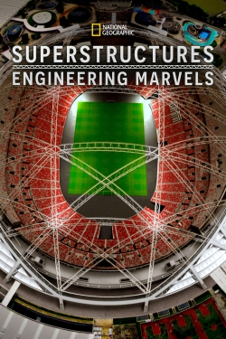 Watch Free Superstructures: Engineering Marvels Movies HD Online Soap2Day Site