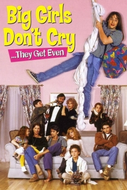 Watch Free Big Girls Don't Cry... They Get Even Movies HD Online Soap2Day Site