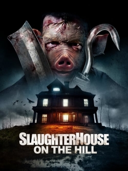 Watch Free Slaughterhouse On The Hill Movies HD Online Soap2Day Site