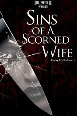 Watch Free Sins of a Scorned Wife Movies HD Online Soap2Day Site