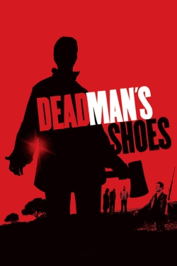 Watch Free Dead Man's Shoes Movies HD Online Soap2Day Site