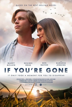 Watch Free If You're Gone Movies HD Online Soap2Day Site