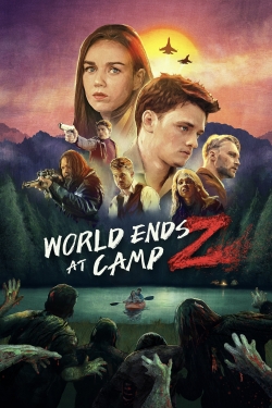 Watch Free World Ends at Camp Z Movies HD Online Soap2Day Site