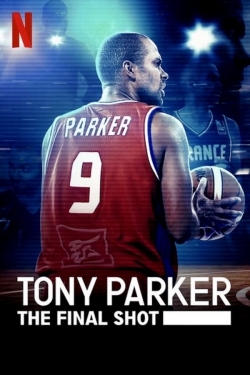 Watch Free Tony Parker: The Final Shot Movies HD Online Soap2Day Site