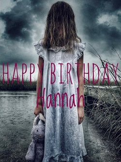 Watch Free Happy Birthday Hannah Movies HD Online Soap2Day Site