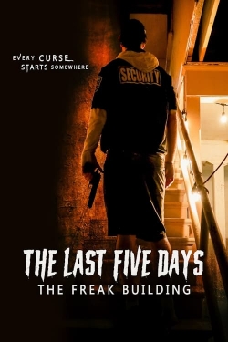 Watch Free The Last Five Days: The Freak Building Movies HD Online Soap2Day Site