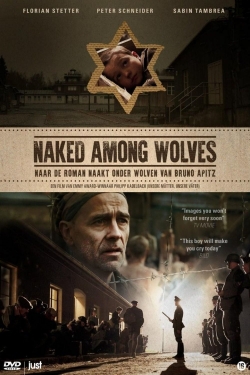 Watch Free Naked Among Wolves Movies HD Online Soap2Day Site