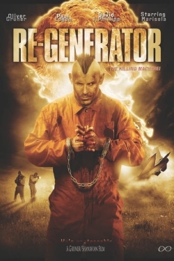 Watch Free Re-Generator Movies HD Online Soap2Day Site