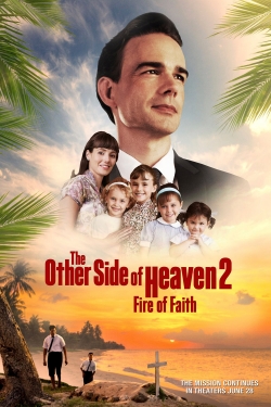 Watch Free The Other Side of Heaven 2: Fire of Faith Movies HD Online Soap2Day Site