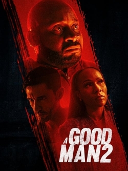 Watch Free A Good Man 2 Movies HD Online Soap2Day Site