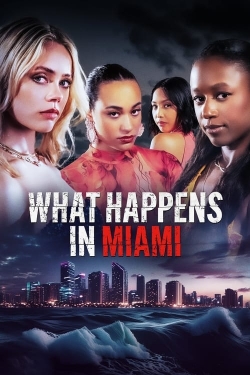 Watch Free What Happens in Miami Movies HD Online Soap2Day Site