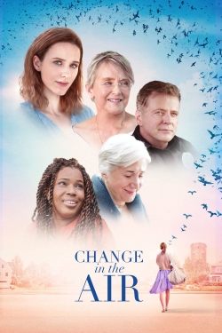 Watch Free Change in the Air Movies HD Online Soap2Day Site