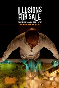 Watch Free Illusions for Sale: The Rise and Fall of Generation Zoe Movies HD Online Soap2Day Site