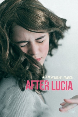 Watch Free After Lucia Movies HD Online Soap2Day Site