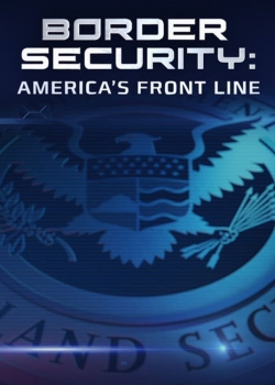 Watch Free Border Security: America's Front Line Movies HD Online Soap2Day Site