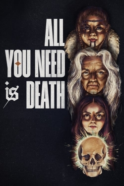 Watch Free All You Need Is Death Movies HD Online Soap2Day Site