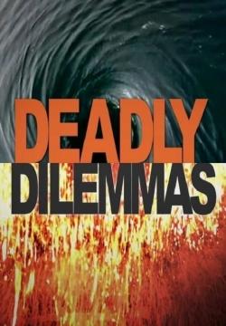 Watch Free Deadly Dilemmas Movies HD Online Soap2Day Site