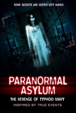 Watch Free Paranormal Asylum: The Revenge of Typhoid Mary Movies HD Online Soap2Day Site