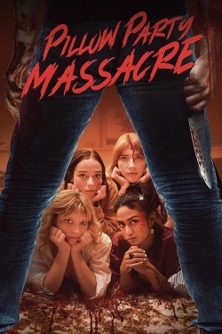 Watch Free Pillow Party Massacre Movies HD Online Soap2Day Site