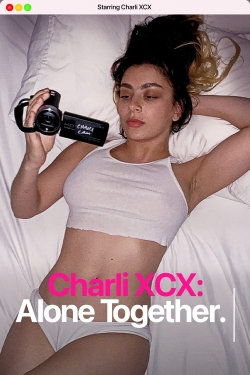 Watch Free Charli XCX: Alone Together Movies HD Online Soap2Day Site