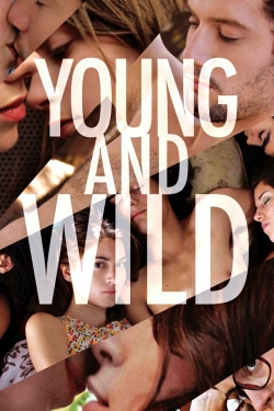 Watch Free Young & Wild Movies HD Online Soap2Day Site