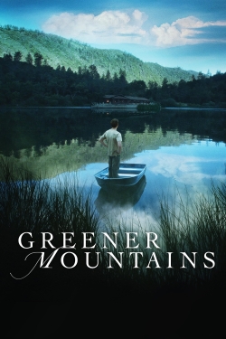 Watch Free Greener Mountains Movies HD Online Soap2Day Site