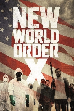 Watch Free New World Order X Movies HD Online Soap2Day Site