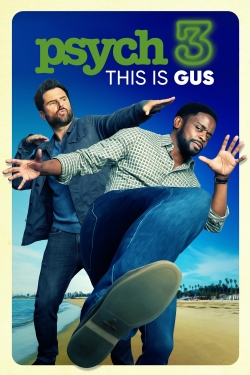 Watch Free Psych 3: This Is Gus Movies HD Online Soap2Day Site