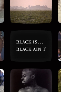 Watch Free Black Is … Black Ain’t Movies HD Online Soap2Day Site