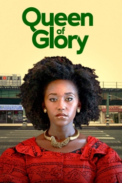 Watch Free Queen of Glory Movies HD Online Soap2Day Site