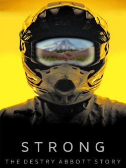 Watch Free Strong: The Destry Abbott Story Movies HD Online Soap2Day Site