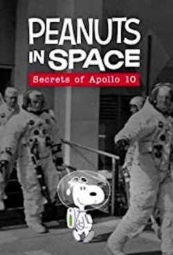 Watch Free Peanuts in Space: Secrets of Apollo 10 Movies HD Online Soap2Day Site