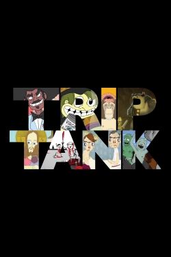 Watch Free TripTank Movies HD Online Soap2Day Site