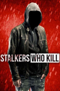 Watch Free Stalkers Who Kill Movies HD Online Soap2Day Site