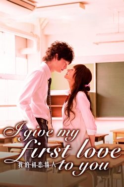 Watch Free I Give My First Love to You Movies HD Online Soap2Day Site